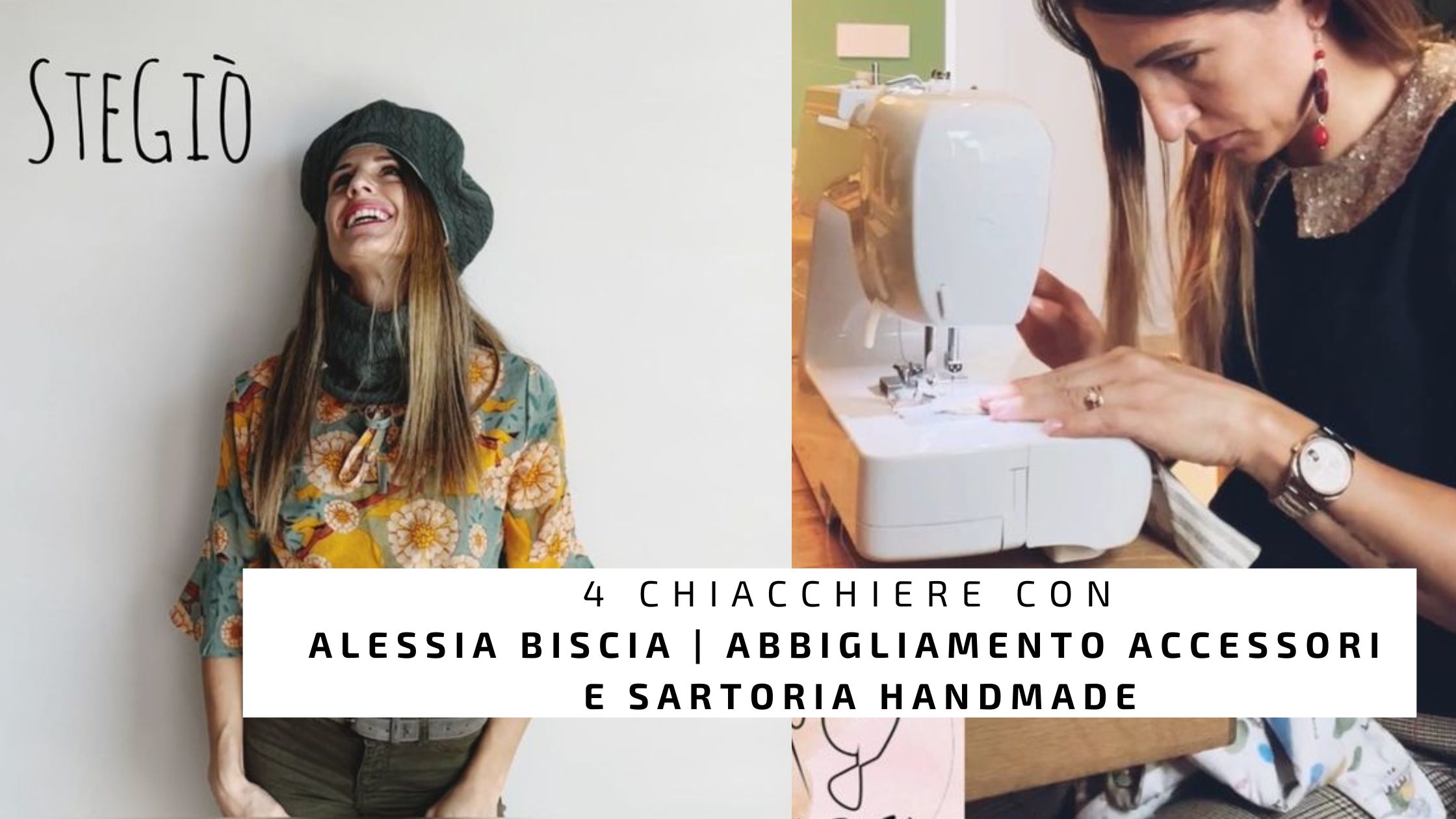 4 Chiacchiere con Alessia Biscia sartoria handmade